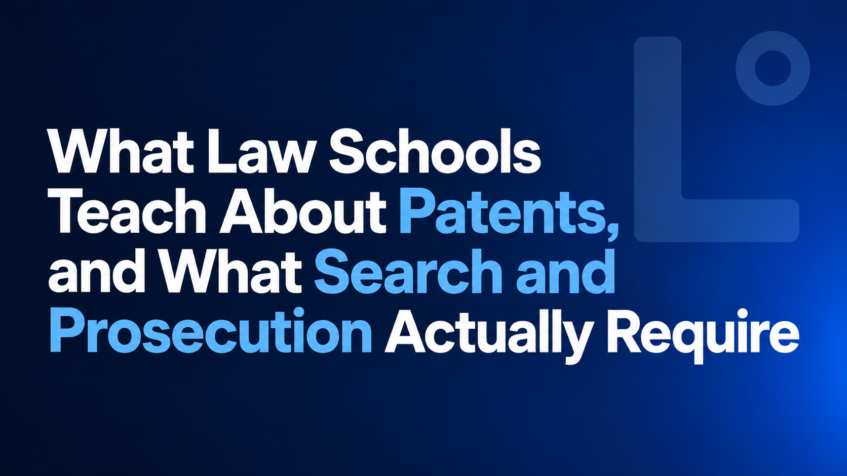Lexorant graphic about practical patent-search and prosecution skills